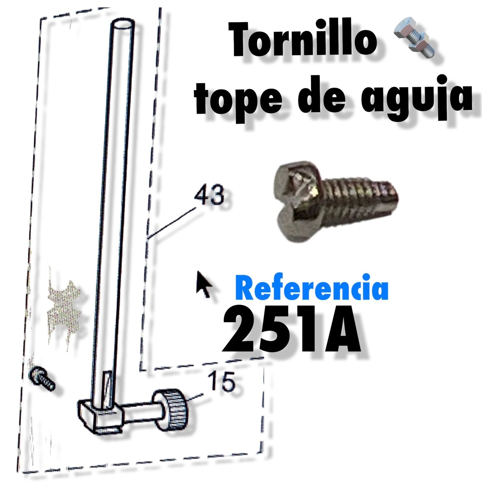 251A HA1-43 TORNILLO TOPE DE AGUJA MAQUINA DE COSER FAMILIAR